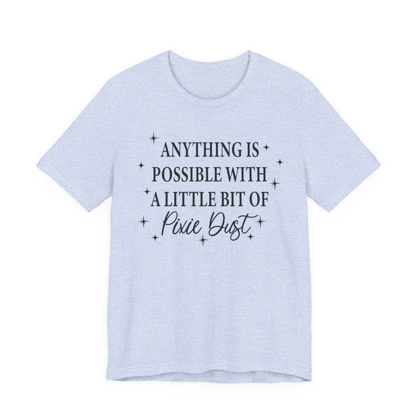 Magical Inspiration Tee, Unisex Shirt for Dreamers, Perfect Gift for Birthdays, Fairy Theme Tee, Positive Quote Apparel