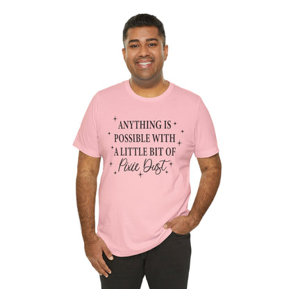 Magical Inspiration Tee, Unisex Shirt for Dreamers, Perfect Gift for Birthdays, Fairy Theme Tee, Positive Quote Apparel