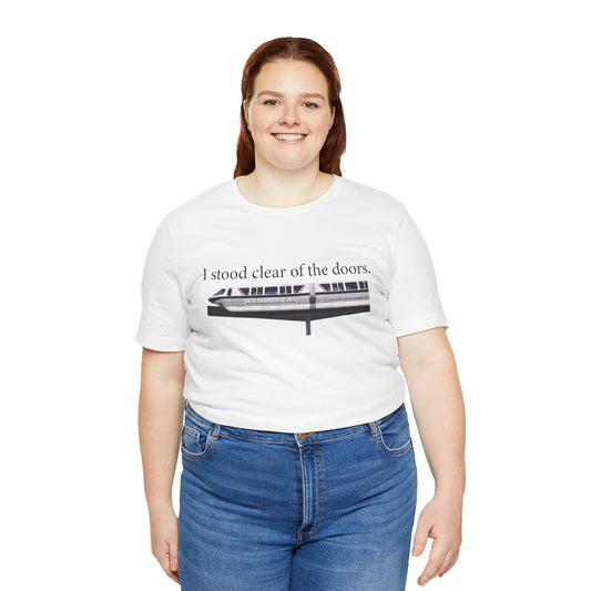 I Stood Clear of the Doors Unisex Jersey Tee, Inspirational Quote Shirt, Casual Everyday Wear, Gift for Friends, Motivational T-Shirt