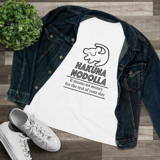 Hakuna Nodolla Women's Cotton Tee - Fun Vacation T-Shirt, Travel Shirt, Gift for Adventure Lovers, Casual Wear, Unique Quote Tee
