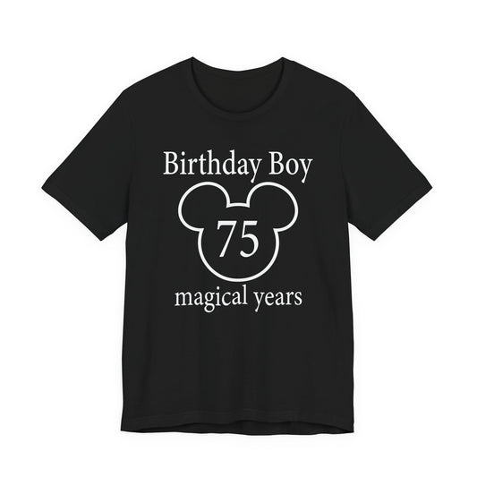 Magical 75th Birthday Boy Tee, Birthday T-shirt, Party Wear, Gift for 75th Birthday, Mouse Motif, Celebration Shirt, Theme Park-themed Gift