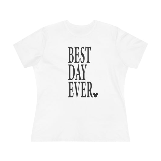 Best Day Ever Women's Cotton Tee | Cute Casual Top, Gift for Her, Birthday Shirt, Everyday Wear, Positive Vibes