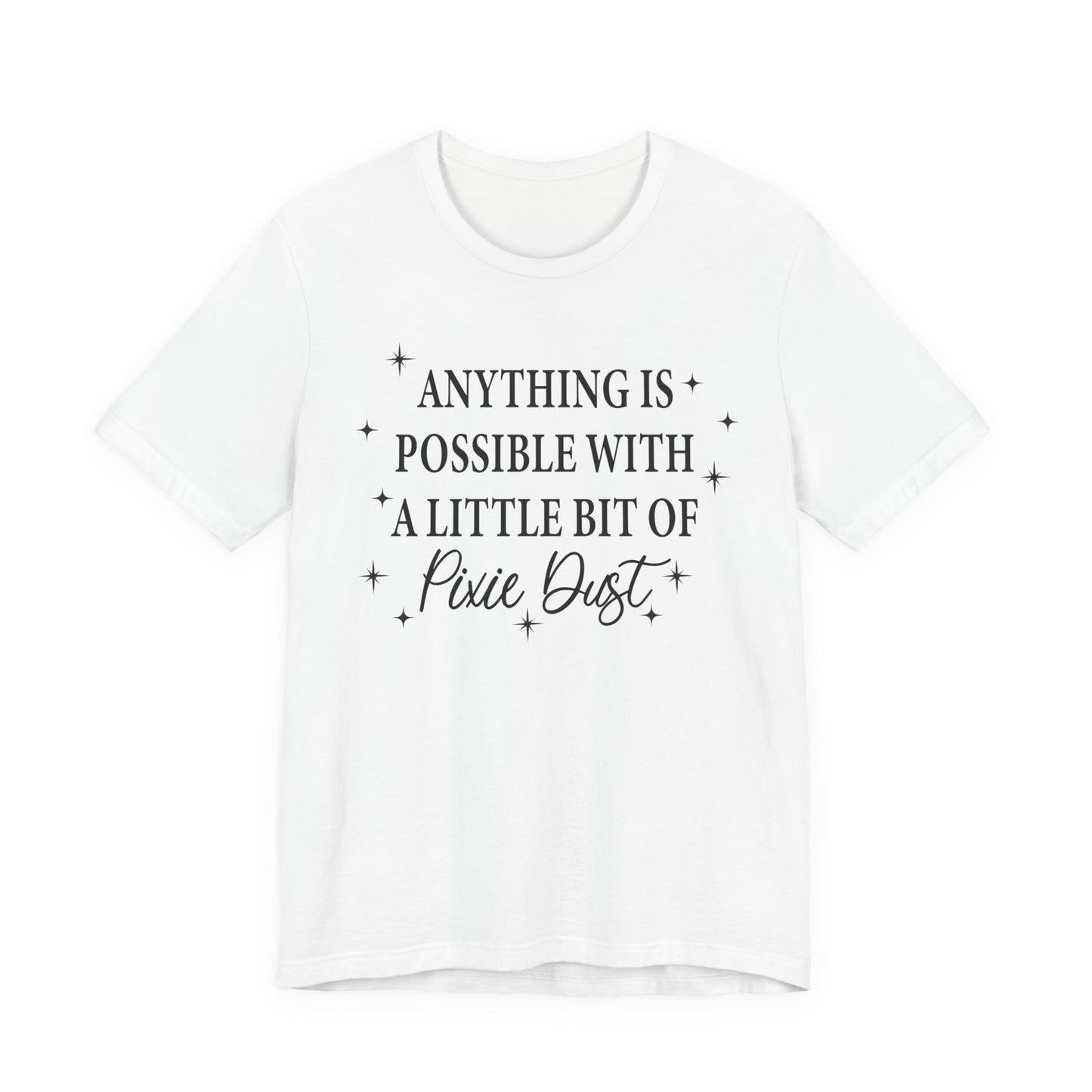 Magical Inspiration Tee, Unisex Shirt for Dreamers, Perfect Gift for Birthdays, Fairy Theme Tee, Positive Quote Apparel