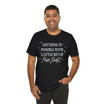 Magical Inspiration Tee, Unisex Shirt for Dreamers, Perfect Gift for Birthdays, Fairy Theme Tee, Positive Quote Apparel
