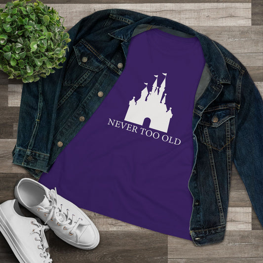 Never Too Old Cotton Tee, Women's T-Shirt, Theme Park-Inspired Shirt, Gift for Adults, Fun Casual Top, Castle Lover Tee