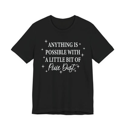 Magical Inspiration Tee, Unisex Shirt for Dreamers, Perfect Gift for Birthdays, Fairy Theme Tee, Positive Quote Apparel